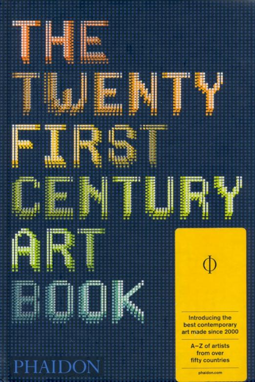 The Twenty First Century Art Book