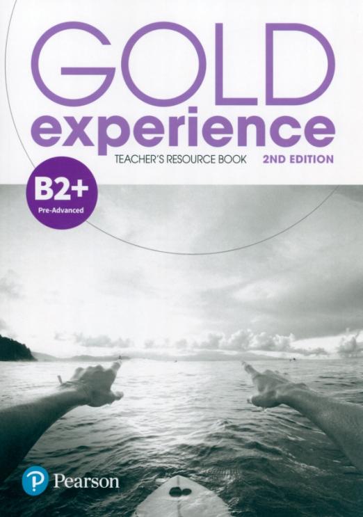 Gold Experience (2nd Edition) B2+ Teacher's Resource Book / Дополнительные материалы для учителя
