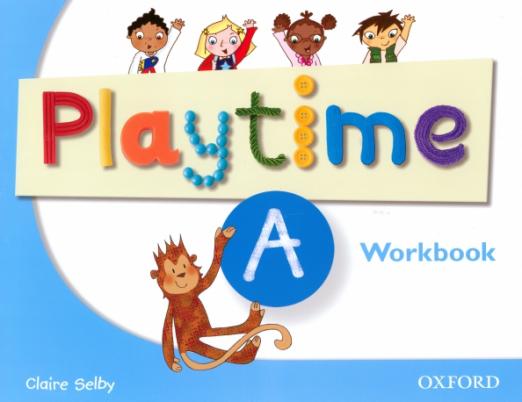 Playtime A Workbook / Рабочая тетрадь