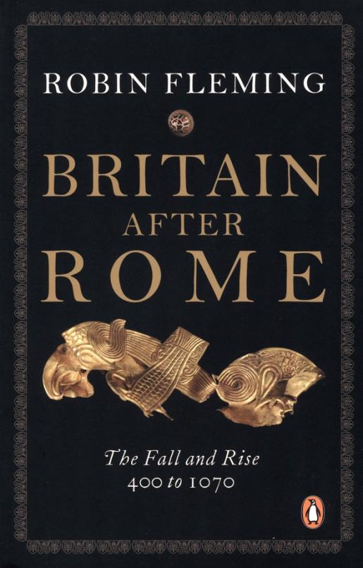 Britain after Rome. The Fall and Rise. 400 to 1070