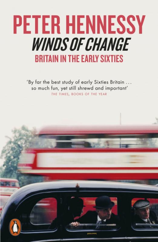 Winds of Change. Britain in the Early Sixties