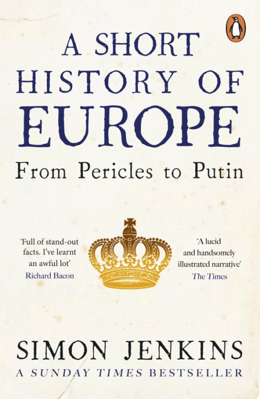 A Short History of Europe. From Pericles to Putin
