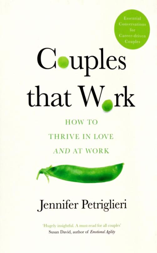 Couples that Work. How To Thrive in Love and at Work