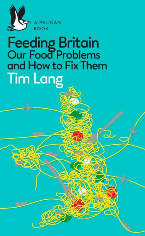 Feeding Britain. Our Food Problems and How to Fix Them