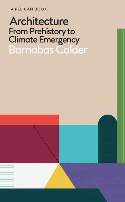 Architecture. From Prehistory to Climate Emergency