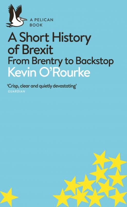 A Short History of Brexit. From Brentry to Backstop
