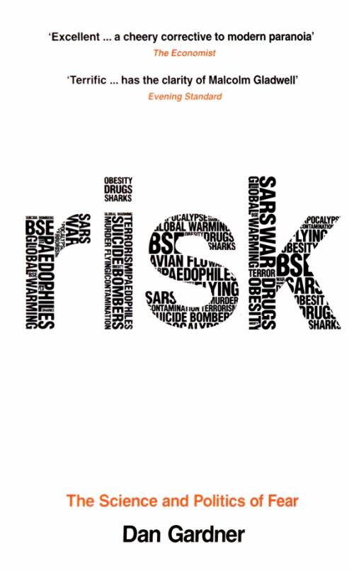 Risk. The Science and Politics of Fear