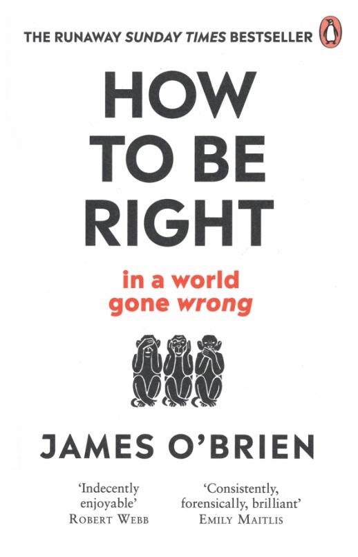 How to be Right... in a world gone wrong