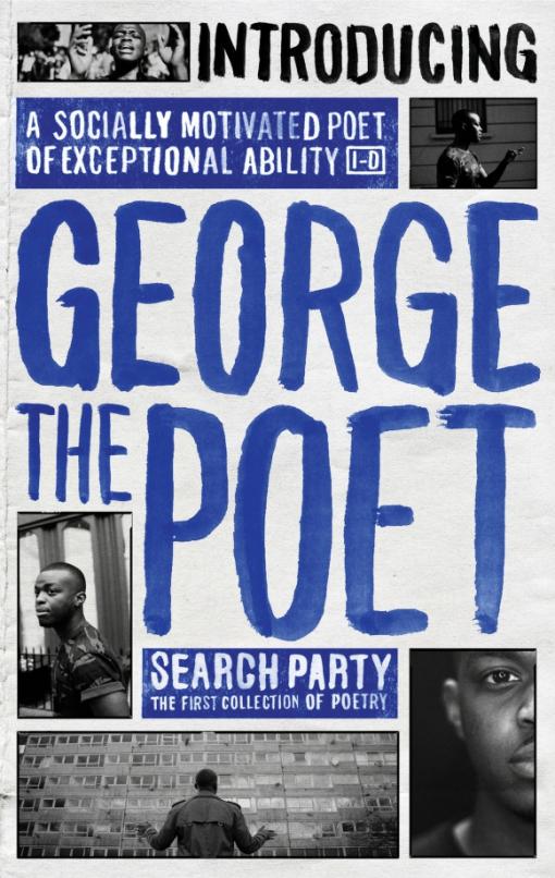 Introducing George The Poet. Search Party. A Collection of Poems