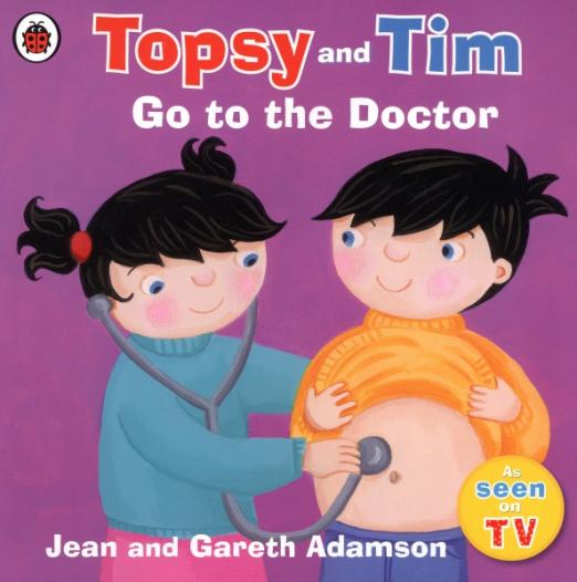 Topsy and Tim. Go to the Doctor