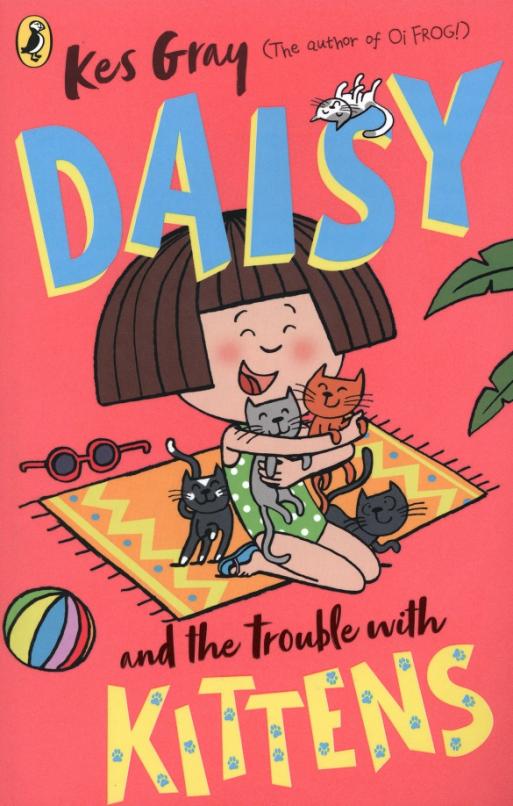 Daisy and the Trouble with Kittens