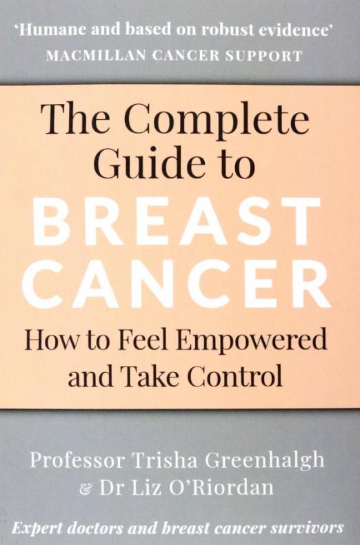 The Complete Guide to Breast Cancer. How to Feel Empowered and Take Control