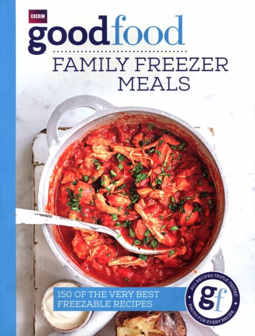 Good Food. Family Freezer Meals