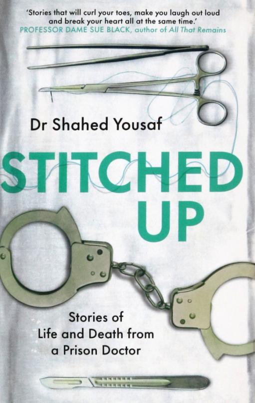 Stitched Up. Stories of life and death from a prison doctor