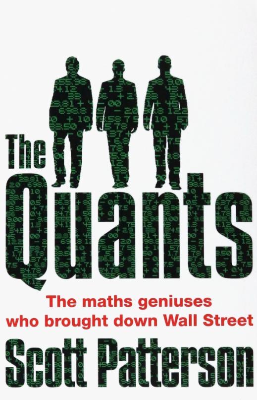 The Quants. The maths geniuses who brought down Wall Street