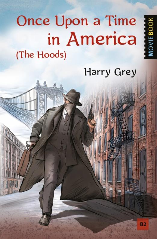 Once Upon a Time in America (The Hoods)