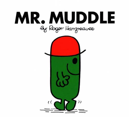 Mr. Muddle