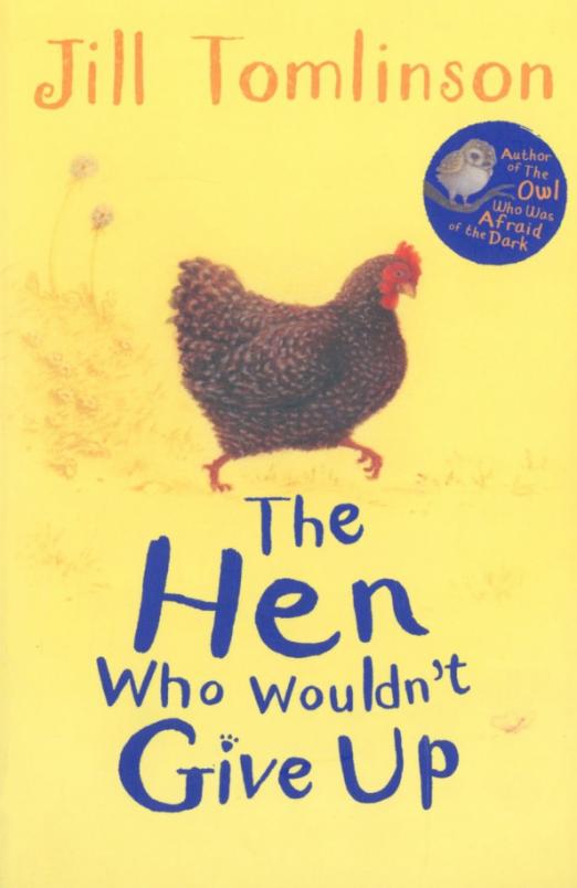 The Hen Who Wouldn't Give Up