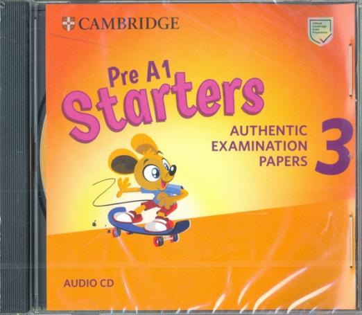 Starters 3 Authentic Examination Papers Audio CD Аудиодиск
