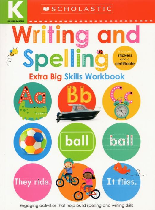 Kindergarten Extra Big Skills Workbook Writing and Spelling / Рабочая тетрадь по письму и произношени.
