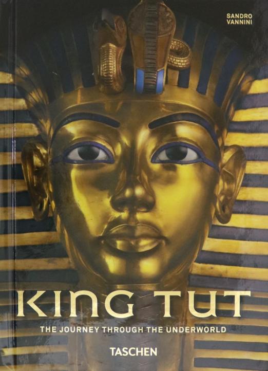King Tut. The Journey through the Underworld