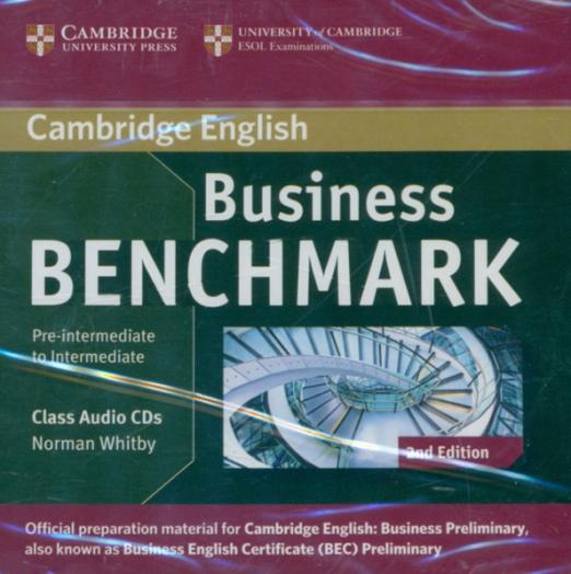 Business Benchmark (Second Edition) Pre-intermediate to Intermediate Business Preliminary Class Audio CDs / Аудио-диски