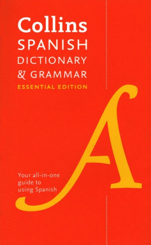 Spanish Dictionary and Grammar. Essential Edition
