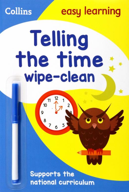 Telling the Time. Wipe Clean Activity Book