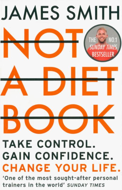 Not a Diet Book. Take Control. Gain Confidence. Change Your Life Smith ...