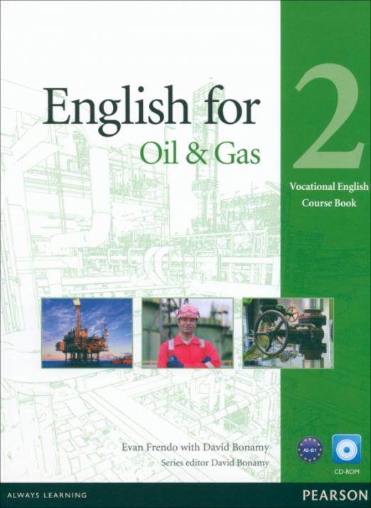 English for the Oil and Gas 2 Course Book + CD-ROM / Учебник + CD