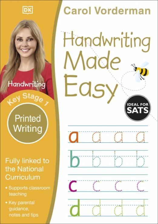 Handwriting Made Easy. Printed Writing. Ages 5-7. Key Stage 1