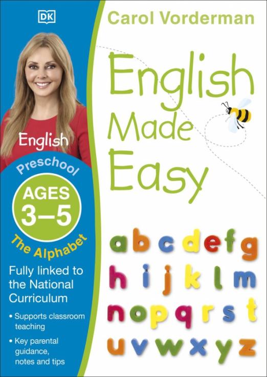 English Made Easy. The Alphabet. Ages 3-5 Preschool