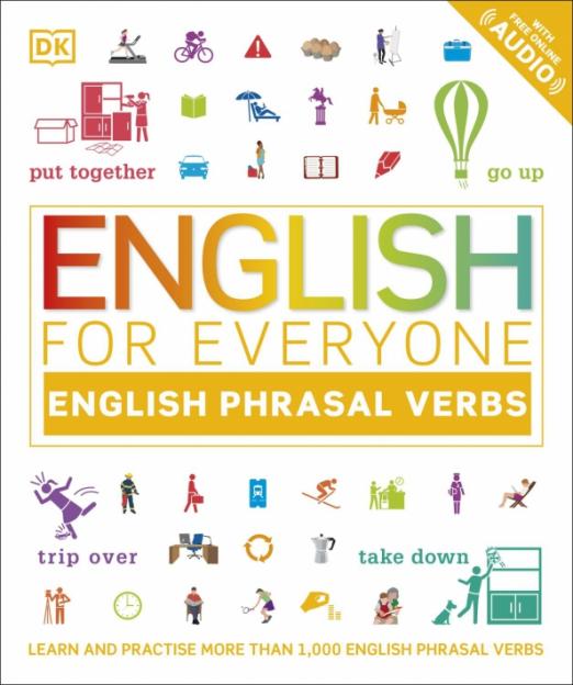 English for Everyone English Phrasal Verbs / Фразовые глаголы