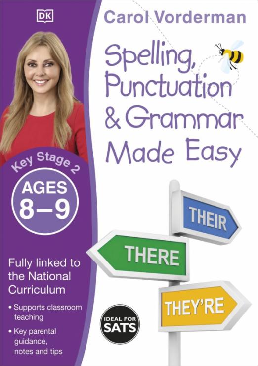 Spelling, Punctuation & Grammar Made Easy. Ages 8-9. Key Stage 2