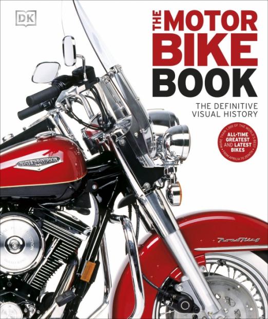 The Motorbike Book. The Definitive Visual History