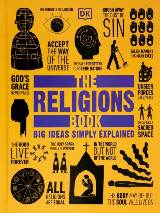 The Religions Book. Big Ideas Simply Explained