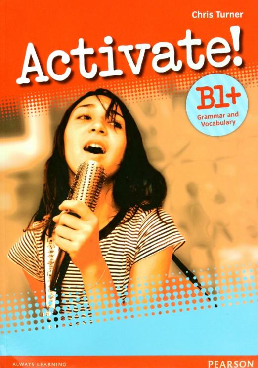 Activate! B1+ Grammar & Vocabulary / Грамматика и лексика