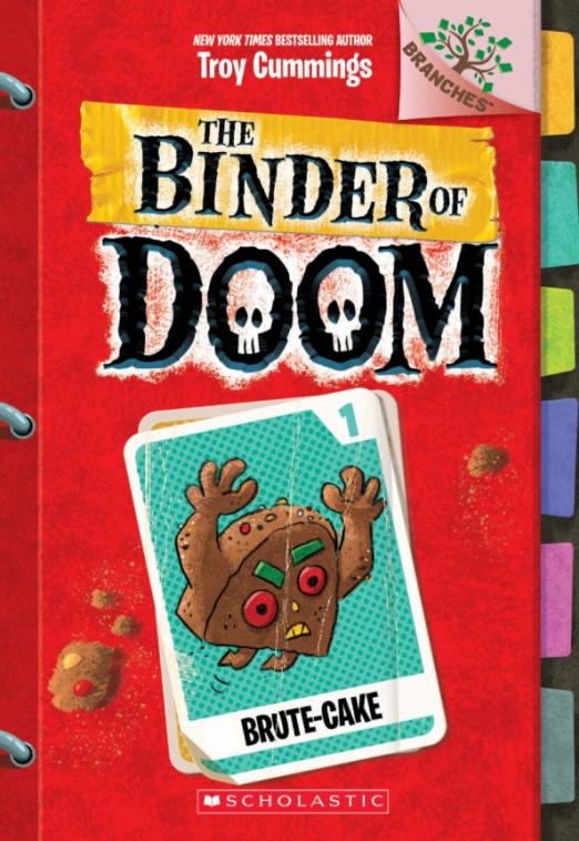 The Binder of Doom. Brute-Cake