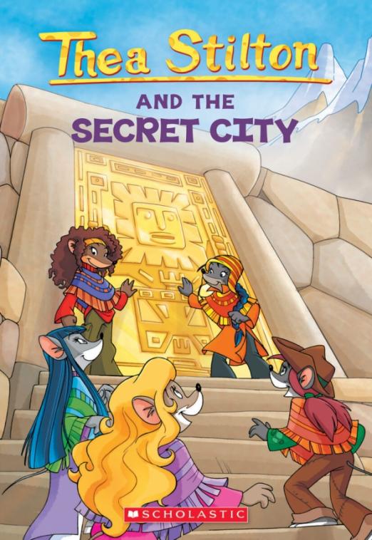 Thea Stilton and the Secret City