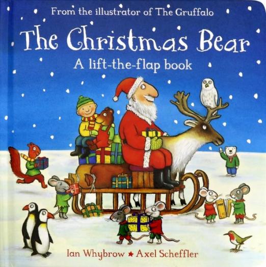 The Christmas Bear (lift-the-flap board book)