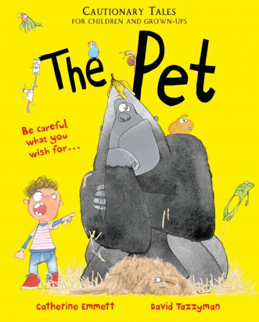 The Pet. Cautionary Tales for Children and Grown-ups