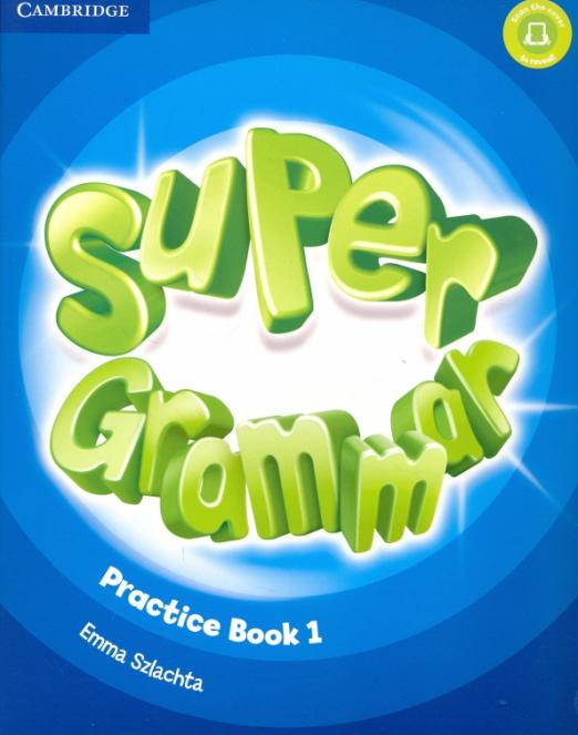 Super Minds 1 Grammar / Грамматика