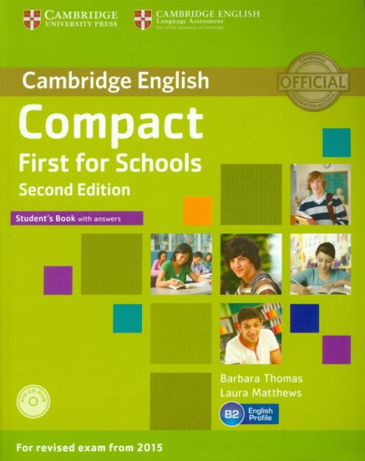 Compact First for Schools (Second Edition) Student's Book with answers +CD / Учебник + ответы + CD