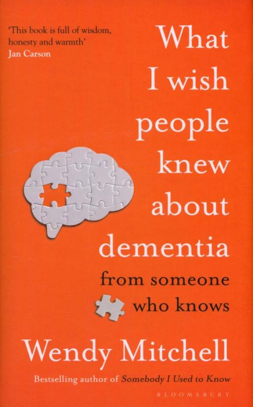 What I Wish People Knew About Dementia. From Someone Who Knows