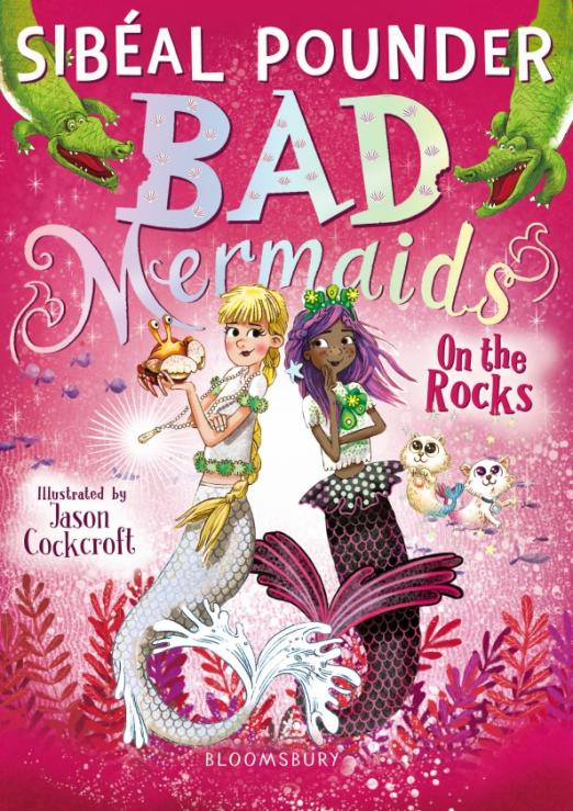 Bad Mermaids. On the Rocks