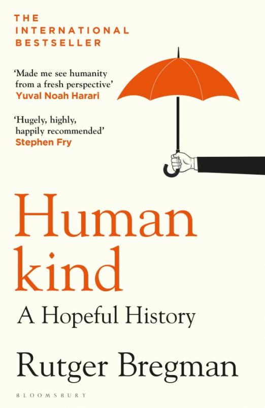 Humankind. A Hopeful History