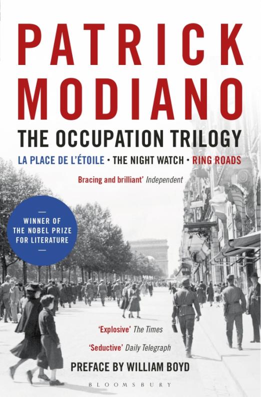 The Occupation Trilogy. La Place de l'Etoile. The Night Watch. Ring Roads