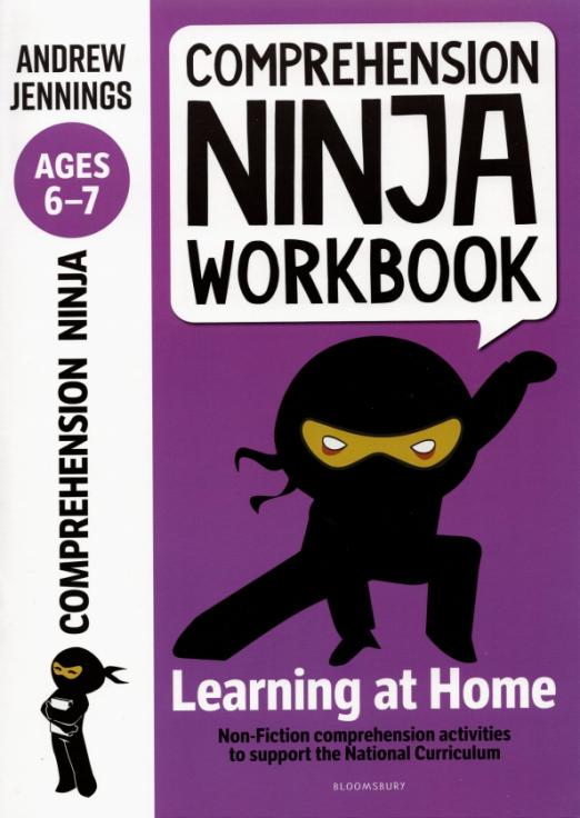 Comprehension Ninja Workbook for Ages 6-7. Comprehension activities to support the National Curricu