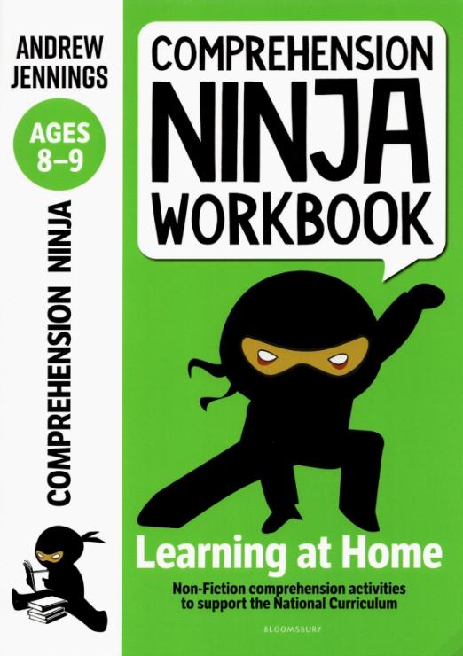 Comprehension Ninja Workbook for Ages 8-9. Comprehension activities to support the National Curricul / Рабочая тетрадь