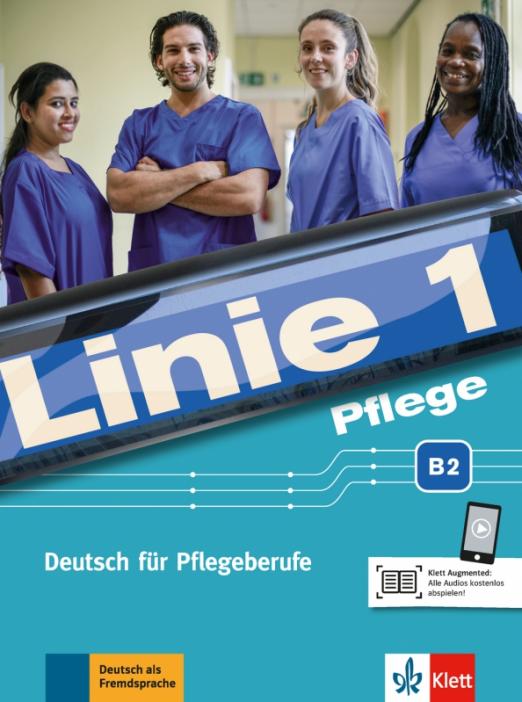 Linie 1 Pflege B2 Kurs- und Übungsbuch mit Audios / Учебник + рабочая тетрадь + аудио